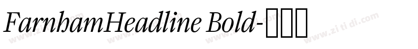 FarnhamHeadline Bold字体转换